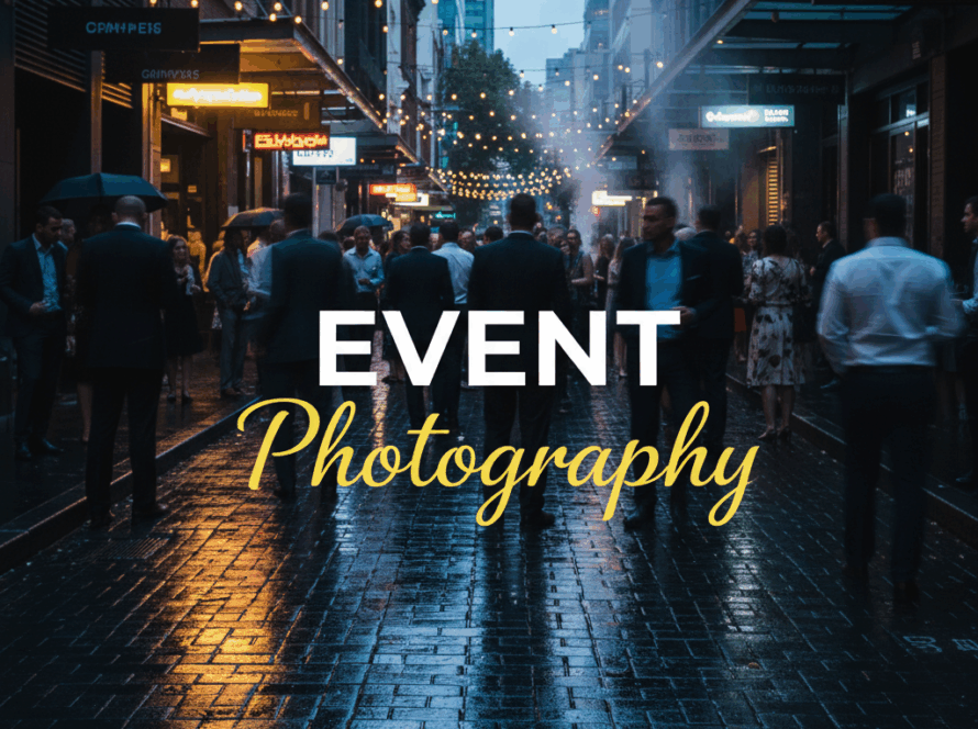 Atmospheric street photography style image capturing vibrant Melbourne corporate events, with the title 'Event Photography' overlaid in bold white and elegant yellow cursive fonts.